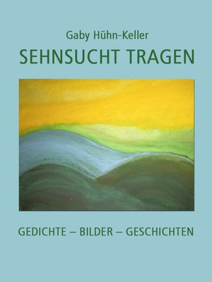 cover image of Sehnsucht tragen
